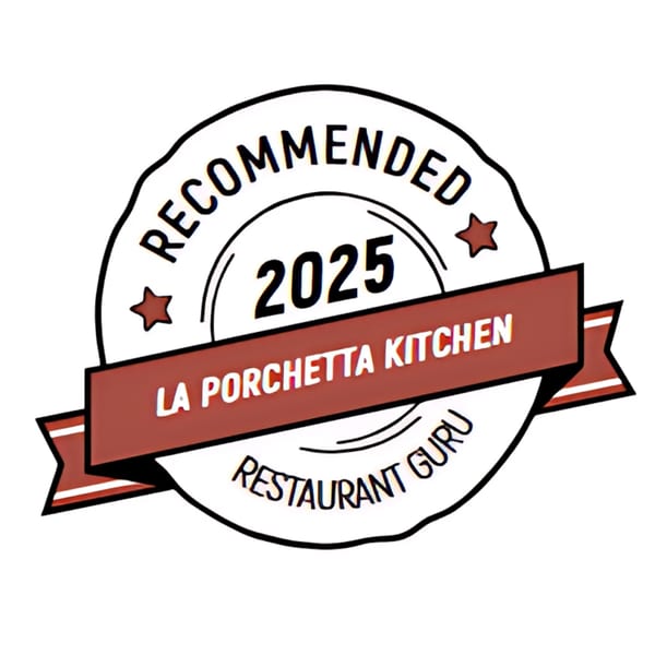 La Porchetta Kitchen received a "Recommended 2025 Restaurant Guru" award badge.